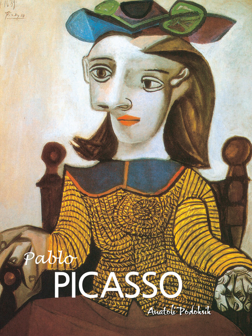 Title details for Pablo Picasso by Anatoli Podoksik - Available